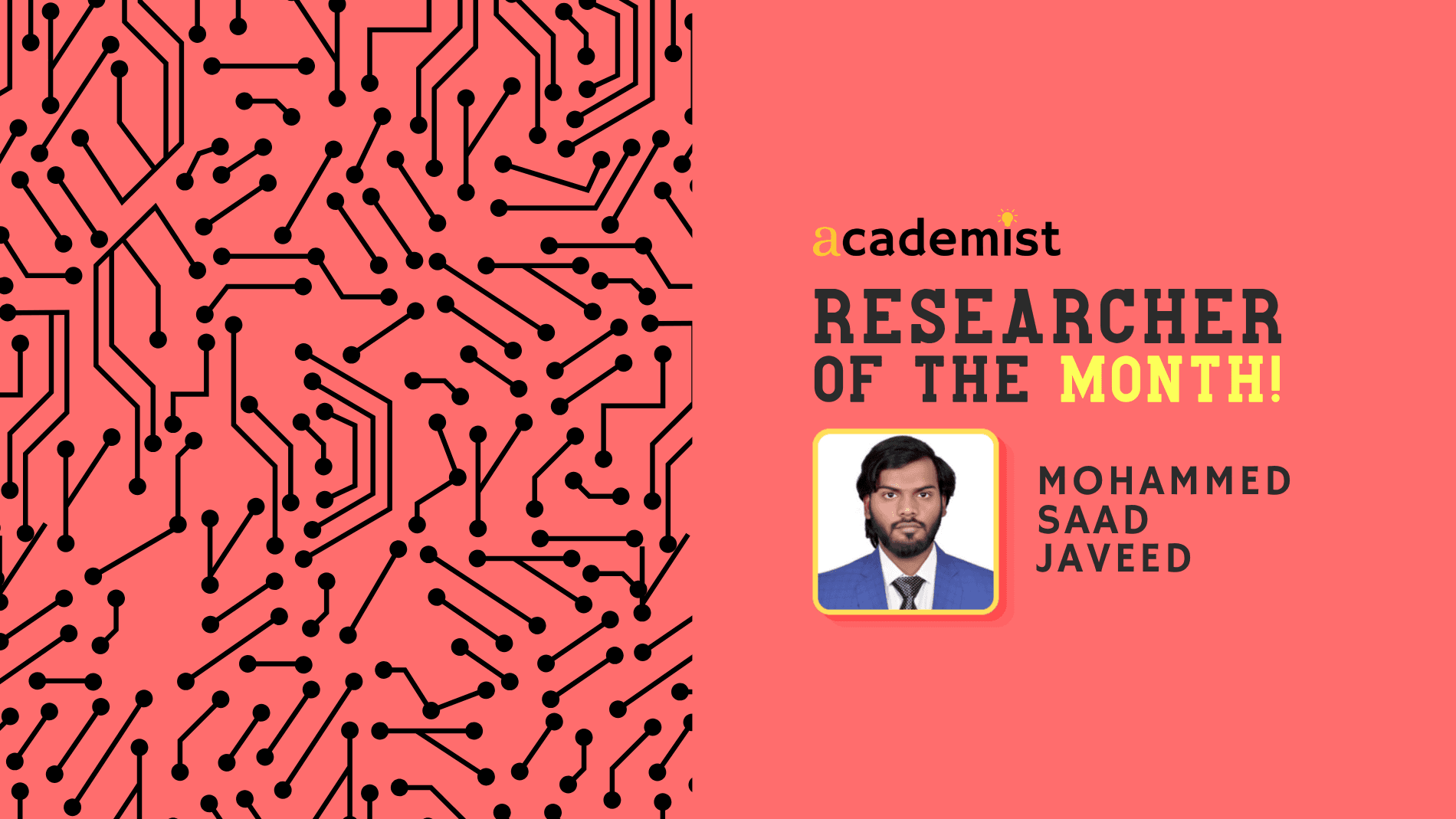 Academist Researcher of the Month: Mohammed Saad Javeed’s Vision for Self Healing Enterprise AI Systems
